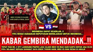 BREAKING..!! FIFA: SELAMAT UNTUK ERICK THOHIR ~ TIMNAS VS IRAK RESMI DI ULANG DI PIMPIN STY LAGI