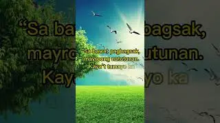 TAGALOG QUOTE #07: Pagpapahalaga sa Sarili #tagaloginspirational #tagalogquotes #lifelessons