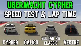 Gta 5 Cypher Vs Calico Vs Sultan Rs Classic Vs Vectre - Ubermacht Cypher Speed Test