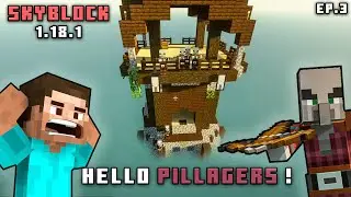 I MET PILLAGERS IN THE SKY | SKYBLOCK | Minecraft 1.18.1 Java Edition | EP.3