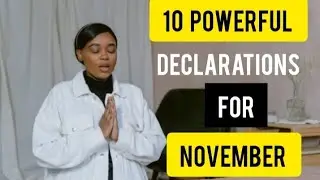 Start November With Power:10 Prophetic Scripture Declarations For a Victorious New Month #prayer 