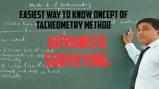 EASIEST WAY TO KNOW THE CONCEPT OF TACHEOMETRY METHOD IN HINDI