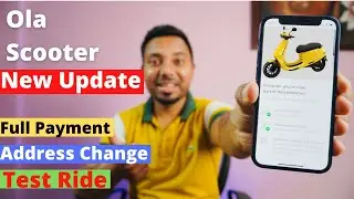 Ola Electric Scooter New Update Address Change, Call Support, Payment Option Test Ride #OlaElectric