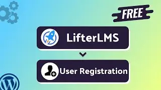 (Free) Integrating LifterLMS with User Registration | Step-by-Step Tutorial | Bit Integrations