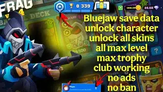 Bluejaw save data 4.5.2 | unlock all character unlock all skins | bluejaw save data  #fragproshooter