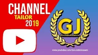GovJobinAssam YouTube channel promo video 2019 | tailor