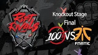 100 Thieves vs Fnatic - Rift Rivals 2018: NA vs. EU Finals 180708