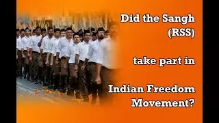 Did Rashtriya Swayamsevak Sangh (RSS) (The Sangh) take part in Indian Independence Movement?