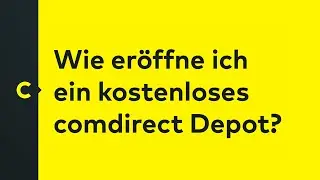 Wie er&ouml;ffne ich ein kostenloses comdirect Depot?