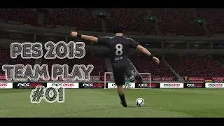 PES 2015 TEAM PLAY #01