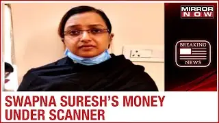 Life Mission Housing Project Row: Money in  Swapna Suresh&rsquo;s bank account under scanner