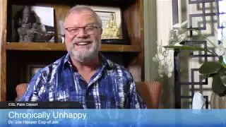 Overcoming Chronic Unhappiness- Cup of Joe - Dr. Joe Hooper