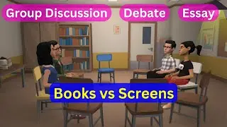 Books vs Screens Debate, Books vs Screens Group Discussion, Books vs Screens essay, GD Topic