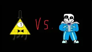 [READ THE DESC!] SANS VS BILL CIPHER IN LESS THAN 30 SECONDS!