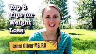 My Top 6 Weight Loss Tips By a Dietitian // Your Very Own RD