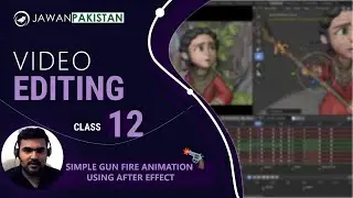 Simple Gun Fire Animation using After Effect | Video Editing Course Class # 12 in Urdu / Hindi