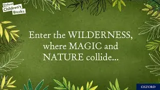 Book trailer |Willow Wildthing | Gill Lewis | Oxford Children's Books