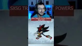 SXSG DOOM POWERS TRAILER R&Eacute;ACTION #sonic #shadow #shadowthehedgehog #sonicxshadowgenerations