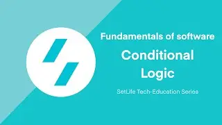 Fundamentals of Software - Conditional Logic