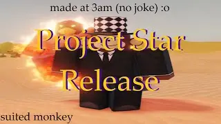 [Project Star] The Project Star Experience