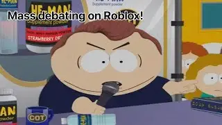 Mass Debating on Roblox (again)