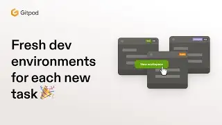 Fresh dev environments for each new task 🎉