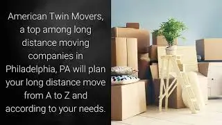 best moving companies | Commercial Moving Services PA | American Movers Philadelphia