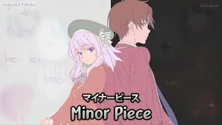 『Lyrics AMV』 Classroom of the Elite Season 3 OP Full 【 Minor Piece - ZAQ 】 ft. @AsaTakaku