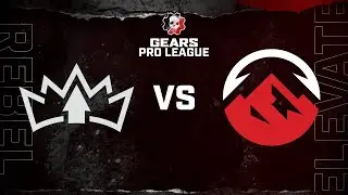 Rebel vs Elevate - Gears Pro League - Split 1 Day 2