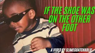 If The Shoe Was On The Other Foot (2026)