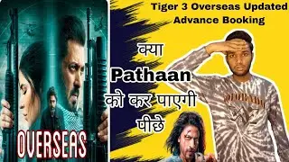 Tiger 3 Overseas Updated Advance Booking Report Day 1 | Tiger 3 Advance Booking Report | #salman