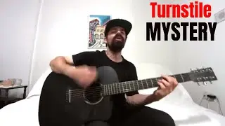 MYSTERY - Turnstile [Acoustic Cover by Joel Goguen]