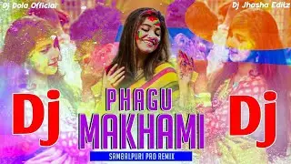 Phagu Makhami (Holi Special) Sambalpuri DJ Remix | Umakant x Dj Dola | Holi DJ Song 2025