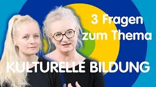 3 Fragen an die Praxis: Kulturelle Bildung | Pädagogik bei FRÖBEL