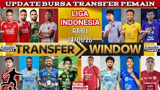 UPDATE TRANSFER PEMAIN LIGA INDONESIA PERIODE JANUARI 2026 | PER HARI INI RABU 14/01/2026