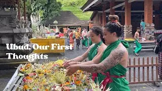 First Impression of Ubud, and First Day Activities Vlog
