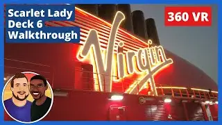 Virgin Voyages Scarlet Lady 360 Walkthrough: Deck 6