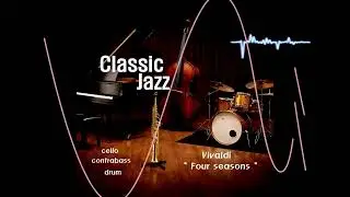 Vivaldi  - The Four Seasons | Visual Interpretation | Northern Air: Elegant Jazz