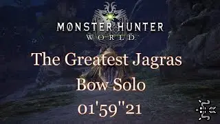 Monster Hunter World | The Greatest Jagras (Event Quest) | Bow Solo | 01'59''21