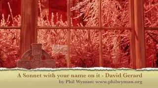 Sonnet #41 - a sonnet with your name on it, David Gerard