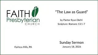 &ldquo;The Law as Guard&rdquo; by Rev. Ryan Diehl