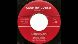 Richard Morris - Teardrops Fall Again