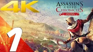 Assassin's Creed Chronicles India - Walkthrough Part 1 - Prologue [4K 60FPS]