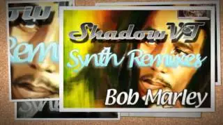 Is this love - Bob Marley (ShadowVT's Synthremix)