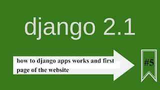 Django 2.1 || How to Django apps works and the first page of the website || Hindi