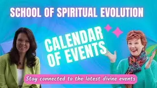 The School of Spiritual Evolution Calendar of Events | Belinda Womack and Deborah Langford