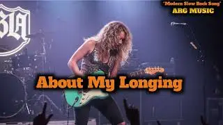 MODERN SLOW ROCK SONG [ ABOUT MY LONGING]