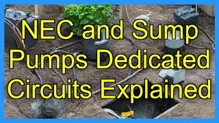 NEC and Sump Pumps Dedicated Circuits Explained