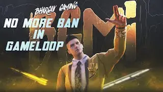 No More Ban In Gameloop || No 2 month Ban || No Temporary Ban || Safe For Now