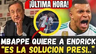 🚨MBAPP&Eacute; SE PLANTA Y EXIGE A FLORENTINO EL REGRESO INMEDIATO DE ENDRICK